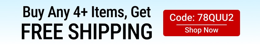 Buy any 4+ items get free shipping